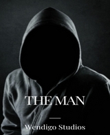 The Man - Wendigo Studios