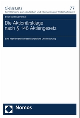 Die Aktionärsklage nach § 148 Aktiengesetz - Eva Franziska Henkel