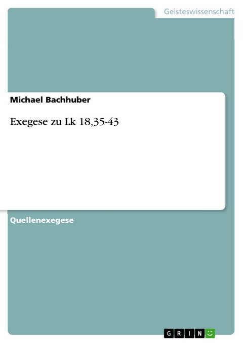 Exegese zu Lk 18,35-43 - Michael Bachhuber