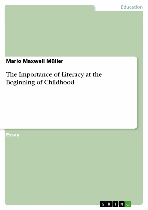 The Importance of Literacy at the Beginning of Childhood - Mario Maxwell Müller