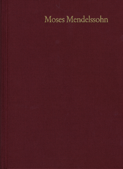 Moses Mendelssohn: Gesammelte Schriften. Jubiläumsausgabe / Band 3,1: Schriften zur Philosophie und Ästhetik III,1 -  Moses Mendelssohn