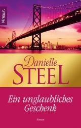 Ein unglaubliches Geschenk - Steel, Danielle