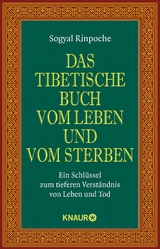 Das tibetische Buch vom Leben und vom Sterben