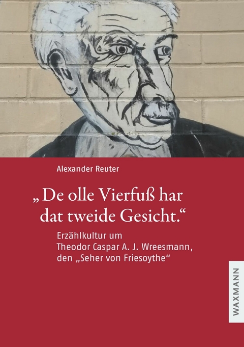 'De olle Vierfuß har dat tweide Gesicht.' -  Alexander Reuter