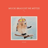 Mucki braucht ne Mütze - Ina Brandt