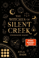 The Witches of Silent Creek 1: Unendliche Macht -  Ayla Dade