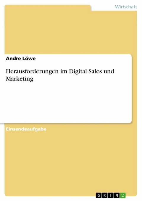 Herausforderungen im Digital Sales und Marketing - Andre Löwe