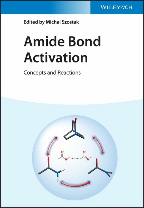 Amide Bond Activation - 