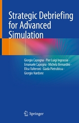 Strategic Debriefing for Advanced Simulation - Giorgio Capogna, Pier Luigi Ingrassia, Emanuele Capogna, Michela Bernardini, Elisa Valteroni, Giada Pietrabissa, Giorgio Nardone