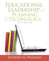 Educational Leadership and Planning for Technology - Picciano, Anthony