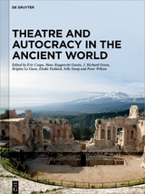 Theatre and Autocracy in the Ancient World - 