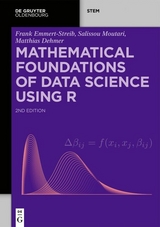 Mathematical Foundations of Data Science Using R - Frank Emmert-Streib, Salissou Moutari, Matthias Dehmer