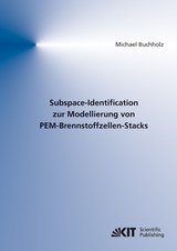 Subspace-Identification zur Modellierung von PEM-Brennstoffzellen-Stacks - Michael Buchholz