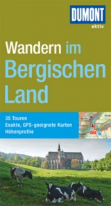 DuMont Wanderführer Bergisches Land - Johannes Eue