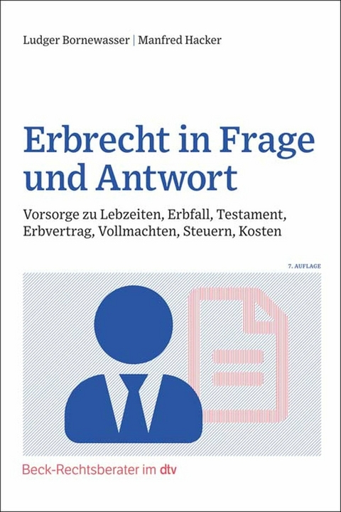 Erbrecht in Frage und Antwort - Manfred Hacker, Ludger Bornewasser