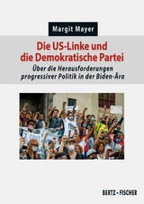 Die US-Linke und die Demokratische Partei - Margit Mayer