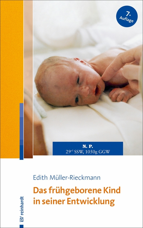 Das frühgeborene Kind in seiner Entwicklung -  Edith Müller-Rieckmann