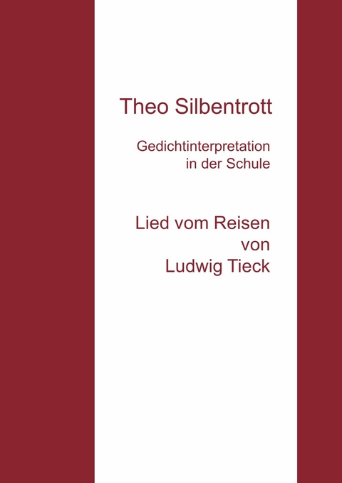 Gedichtinterpretation in der Schule -  Theo Silbentrott