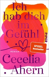 Ich hab dich im Gefühl -  Cecelia Ahern