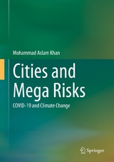 Cities and Mega Risks - Mohammad Aslam Khan