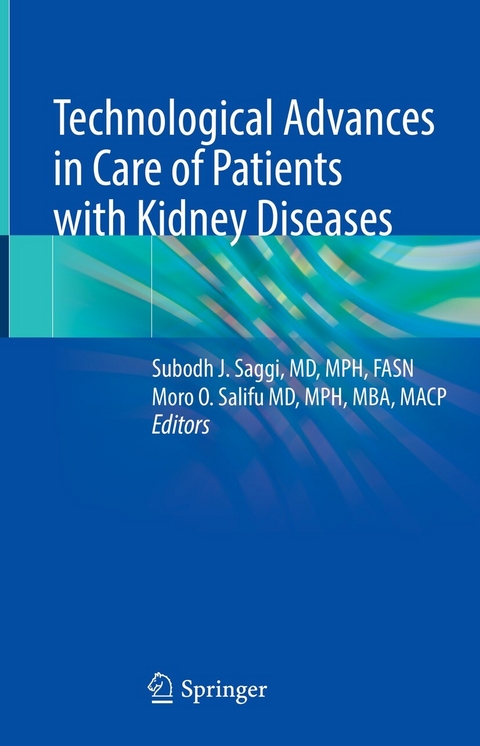 Technological Advances in Care of Patients with Kidney Diseases - 