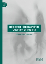 Holocaust Fiction and the Question of Impiety - David John Dickson