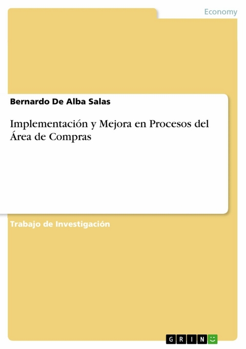 Implementación y Mejora en Procesos del Área de Compras - Bernardo De Alba Salas