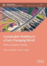 Sustainable Mobility in a Fast-Changing World - Nancy Vandycke, José M. Viegas