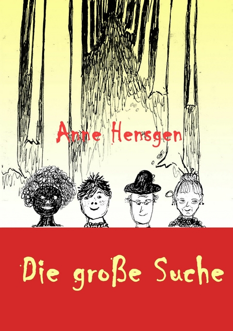 Die große Suche - Anne Hensgen