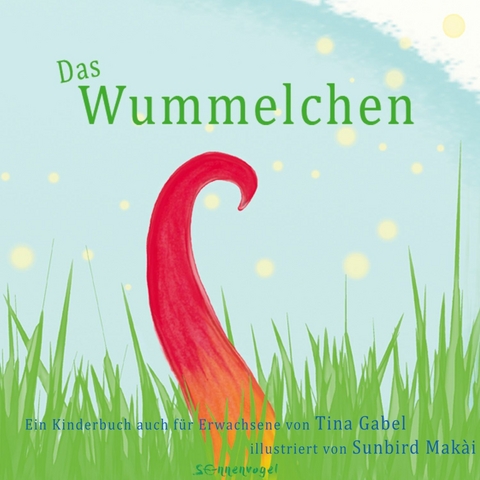 Das Wummelchen -  Tina Gabel,  Makài Sunbird