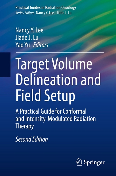 Target Volume Delineation and Field Setup - 