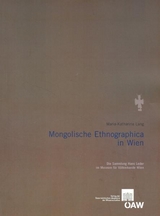 Mongolische Ethnographica in Wien - Maria-Katharina Lang