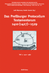 Das Preßburger Protocollum Testamentorum 1410 (1427)-1529 - 