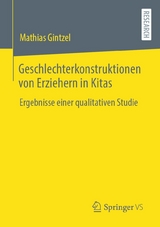 Geschlechterkonstruktionen von Erziehern in Kitas - Mathias Gintzel