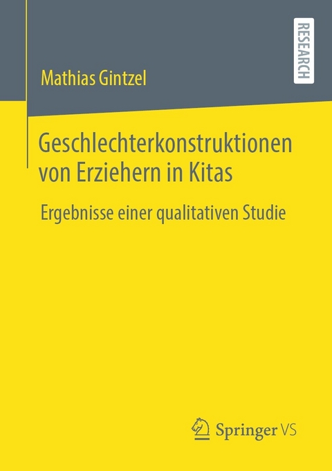 Geschlechterkonstruktionen von Erziehern in Kitas - Mathias Gintzel