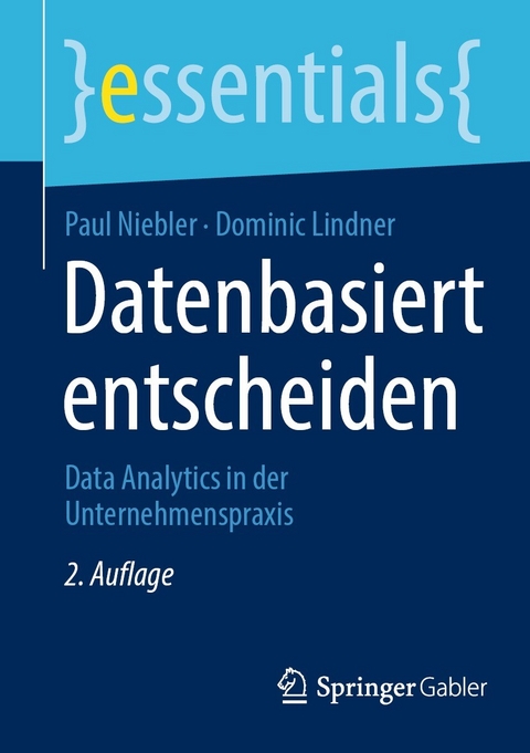 Datenbasiert entscheiden - Paul Niebler, Dominic Lindner