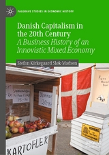 Danish Capitalism in the 20th Century - Stefan Kirkegaard Sløk-Madsen