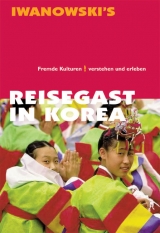 Reisegast in Korea - Kulturführer von Iwanowski - Christine Liew