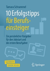 10 Erfolgstipps für Berufseinsteiger - Tamara Schrammel