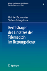 Rechtsfragen des Einsatzes der Telemedizin im Rettungsdienst - Christian Katzenmeier, Stefania Schrag-Slavu