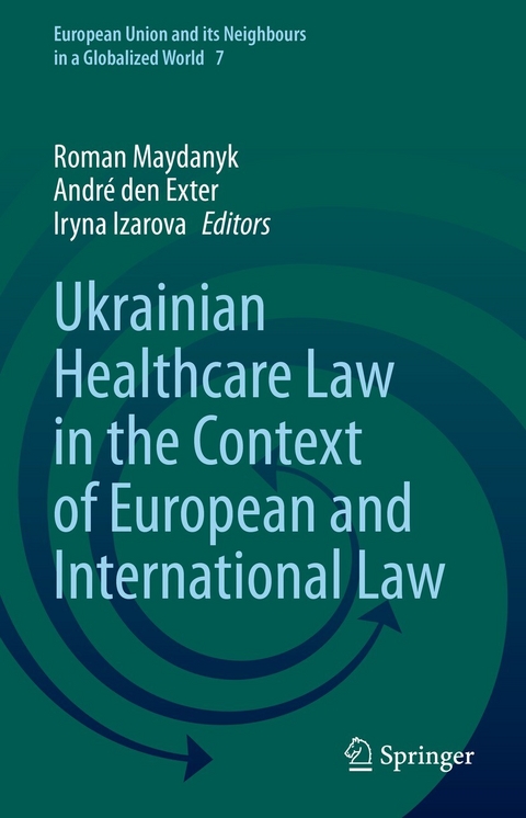 Ukrainian Healthcare Law in the Context of European and International Law - 