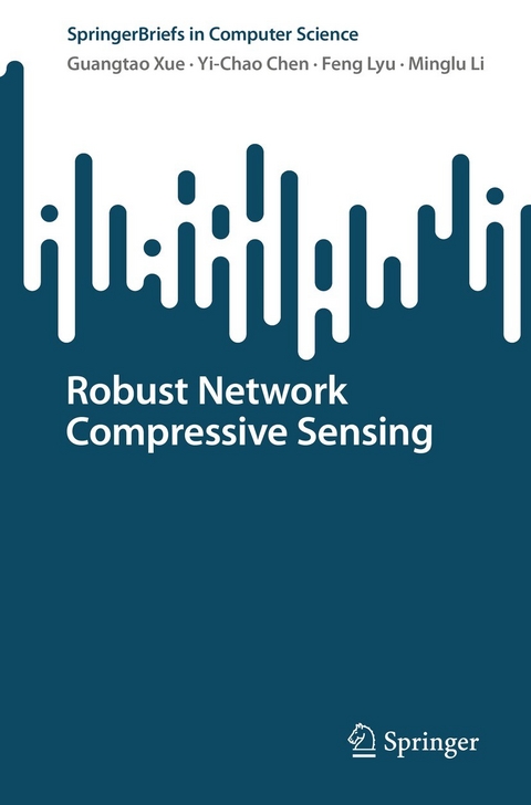 Robust Network Compressive Sensing - Guangtao Xue, Yi-Chao Chen, Feng Lyu, Minglu Li