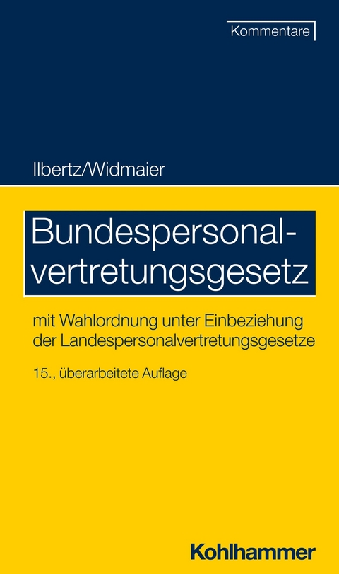 Bundespersonalvertretungsgesetz - Wilhelm Ilbertz, Ulrich Widmaier, Nicole Knorz, Thomas Spitzlei, Susanne Süllwold, Stefan Alexander Kascherus, Stefan Sommer, Hans Olbert