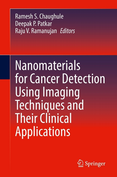 Nanomaterials for Cancer Detection Using Imaging Techniques and Their Clinical Applications - 