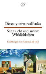 Deseo y otras realidades, Sehnsucht und andere Wirklichkeiten