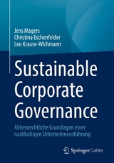 Sustainable Corporate Governance - Jens Magers, Christina Eschenfelder, Leo Krause-Wichmann