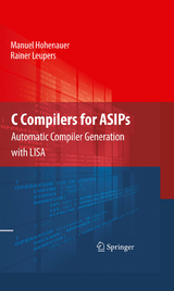 C Compilers for ASIPs - Manuel Hohenauer, Rainer Leupers