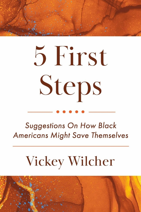 5 First Steps -  Vickey Wilcher