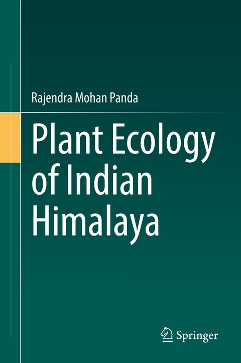 Plant Ecology of Indian Himalaya - Rajendra Mohan Panda