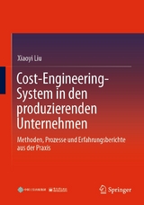 Cost-Engineering-System in den produzierenden Unternehmen - Xiaoyi Liu